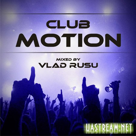 Vlad Rusu - Club Motion 15 (2011)